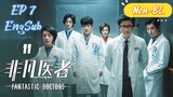 🇨🇳 Fantastic Doctors (2023) EP 7 EngSub
