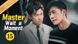 Tang Zhixin Bebaskan Tersangka Pembunuhan | Master, Wait a Moment【INDO SUB】EP15 | MangoTV Indonesia