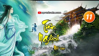 TẬP 11 - TIÊN NGHỊCH AUDIO