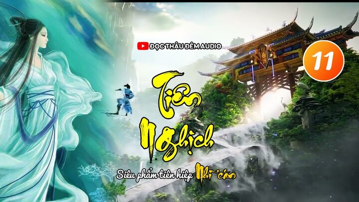 TẬP 11 - TIÊN NGHỊCH AUDIO