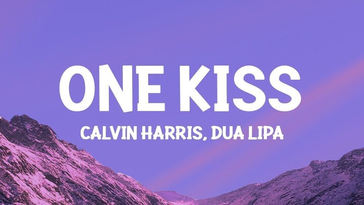 Calvin Harris, Dua Lipa - One Kiss (Full lyrics)