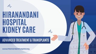 Hiranandani Hospital Kidney Care | Advanced Treatment & Transplants