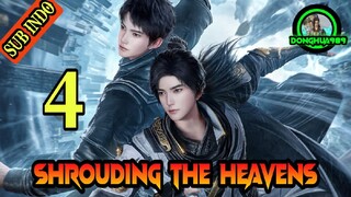 SHROUDING HEAVENS EPISODE 4