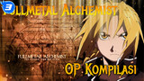 Fullmetal Alchemist Kompilasi OP - 2021-9-1 12:48:21_3