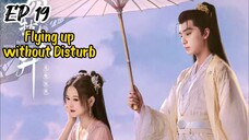 [ENG] EP 19 Flying up without Disturb