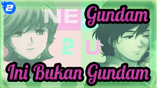 Gundam | [CP] Halus Didepan! Ini Bukan Gundam!_2