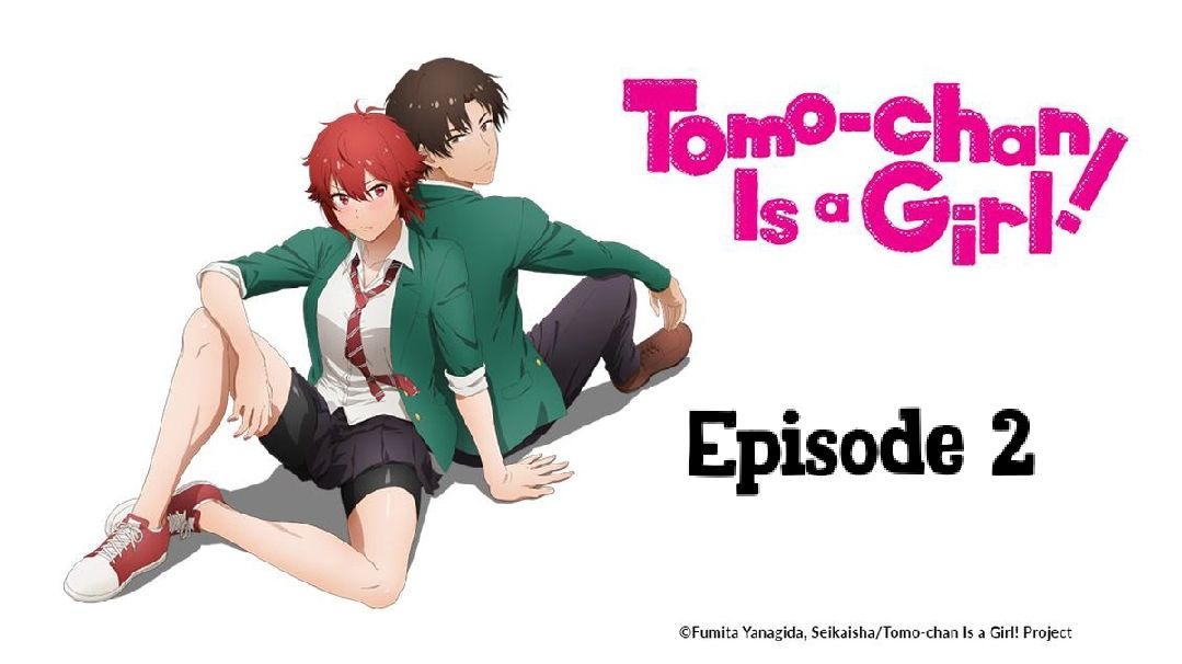 Tomo-Chan is a Girl! Episode #2 English Sub - BiliBili