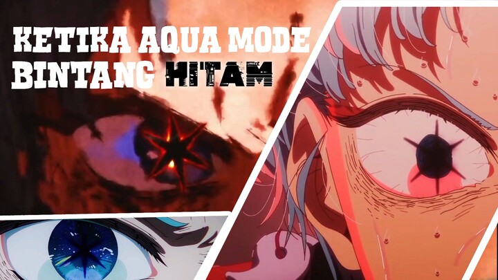 Akting Emosional Aqua🔥Mode Bintang Hitam || AMV🎬 ||•Aqua ||OshinokoS2