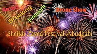 New year fireworks Guinness Record 40 min/Sheikh Zayed Heritage Festival Al Wathba/@Shafnaz World