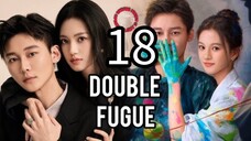 18/20 双重赋格曲Shuāngchóng fù gé qǔ - ( Double Fugue)
