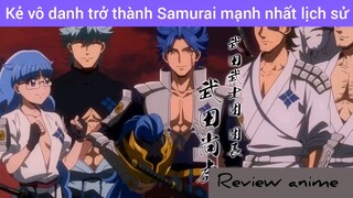 kẻ vô danh trở thành Samurai mạnh nhất