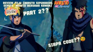 PART 2?? [REVIEW NARUTO SHIPUDINE] SERIES LANJUTAN NI GUYS😅 seseru apa Iyah kira kira langsung aja