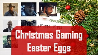 Christmas Gaming Easter Eggs | Hidden Christmas Suprises in Games