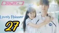 Title: Lovely Runner | Tagalog dubbed | kdrama (episode 27)