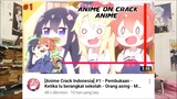 POSITIF ANU!!! [Reaction Anime Crack Indonesia]