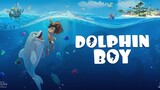 Watch DOLPHIN BOY Full HD Movie For Free. Link In Description.it's 100% Safe