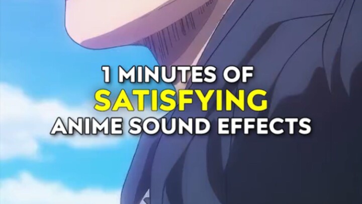 1 Minute of Satisfying Anime sound effects