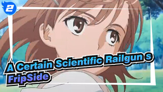 [A Certain Scientific Railgun s]FripSide_2