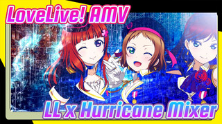 AMV LoveLive! x HurricaneMixer