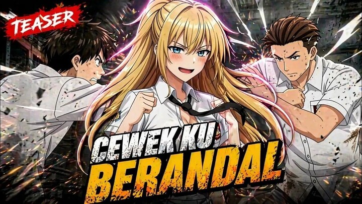 CEWEK KU BERANDAL | Official Teaser | AI Moe ID