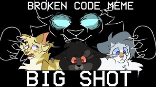 💥 BIG SHOT | Warriors: The Broken Code Meme 💥