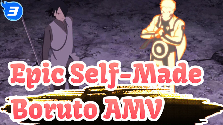 Epic, Self-Made | Boruto Epic AMV_3