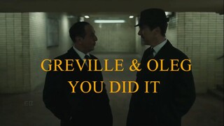 Greville & Oleg ][ You did it
