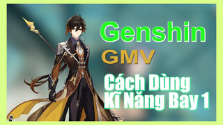 [Genshin, GMV]Cách Dùng Kĩ Năng Bay 1