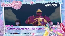SECRET JOUJU : BIJOU OF STAR | Kemunculan Ksatria Merah | Episode 12