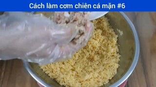 Cách làm cơm chiên cá mặn p6