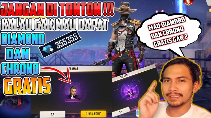 JANGAN DI TONTON !! KALAU GAK MAU DAPAT DIAMOND DAN CHRONO GRATIS || FREE FIRE