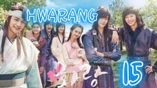  화랑 HWARANG EP 15 ENG SUB