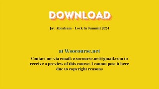 [GET] Jay Abraham – Lock In Summit 2024