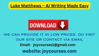 Luke Matthews – AI Writing Made Easy