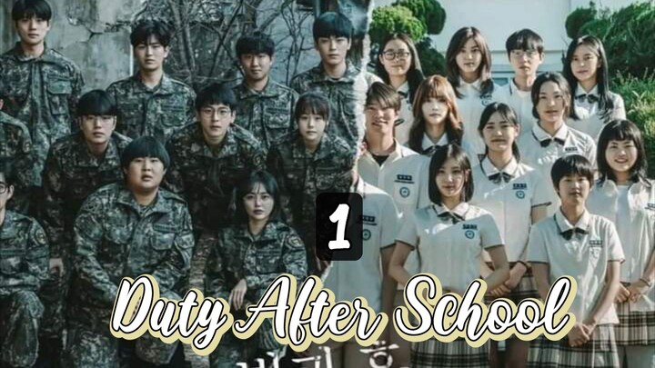 Duty After School Part 1 Episode 1