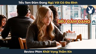 [Review Phim] Vợ Thuê Gái Thử Lòng Chồng, Tiểu Tam Ngủ Với Cả Gia Đình