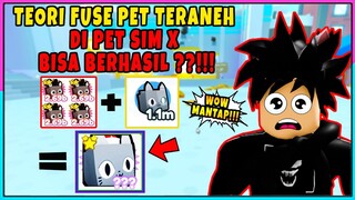 SECRET TEORI FUSE PET GAK BANYAK YANG TAU BENERAN BERHASIL??!! - PET SIMULATOR X #1