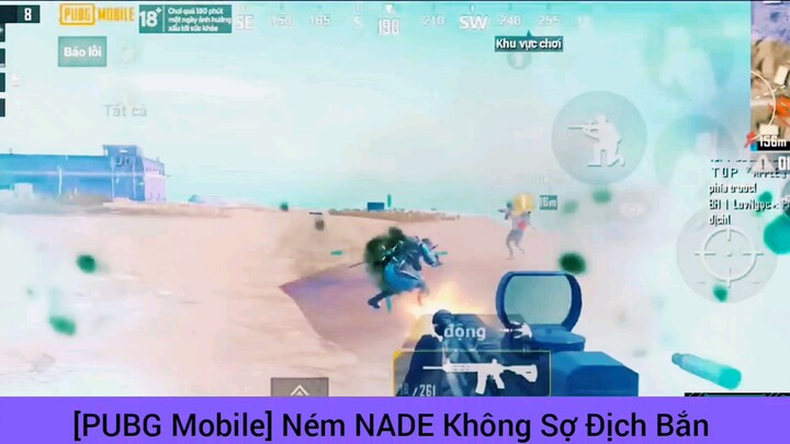 Ném Nade không sợ địch bắn