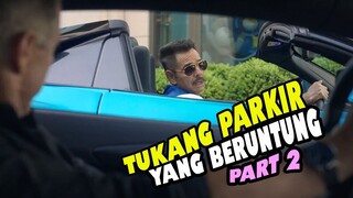 TUKANG PARKIR YANG BERUNTUNG || Part 2