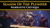 Destiny 2 Lore - A narrative critique of the Season of the Plunder. Higher high. Lower lows.