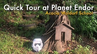 Quick Tour at Planet Endor Acacia Waldorf School