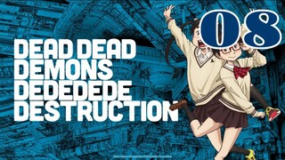 Dead Dead Demons Dededede Destruction Episode 8