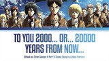 Attack on Titan Season 4 Part 4 - "To You 2000…or…20000 Years From Now…" by Linked Horizon (Lyrics)