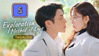 Exploration Method of Love Tagalog Dubbed : Episode 5