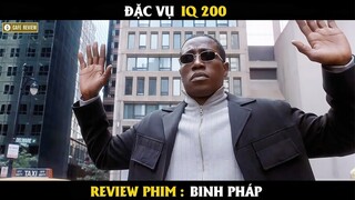 Đặc vụ thế giới IQ 200 - Review phim Binh Pháp