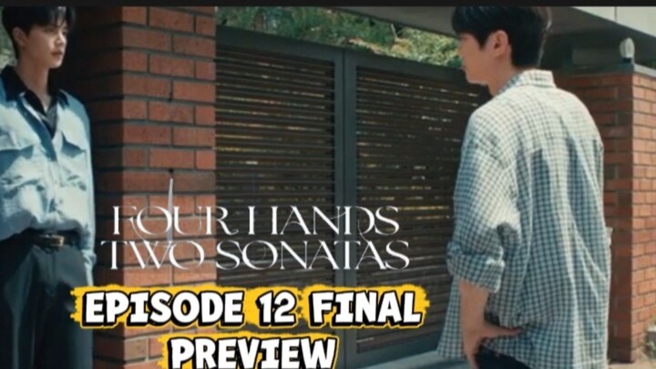 Four hands two sonatas | episode 12 final preview | song kang lee jun young eng sub