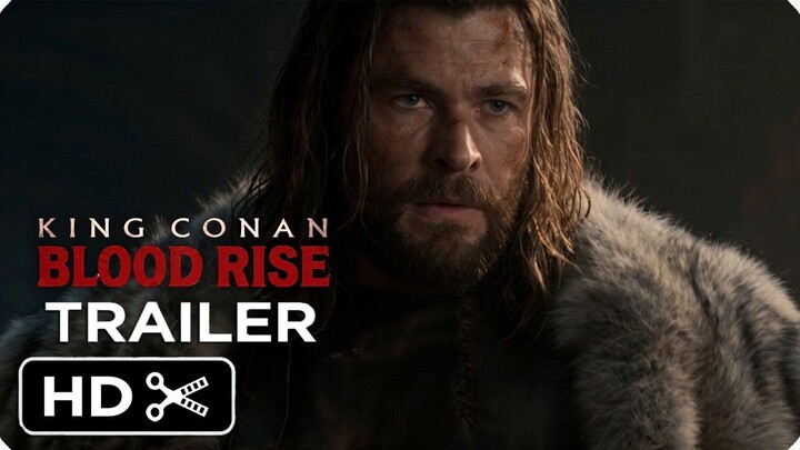 King Conan- Blood Rise (2027) New Trailer - Chris Hemsworth - Concept