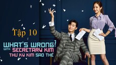 Thư Ký Kim Sao Thế? - Tập 10B | Lồng Tiếng