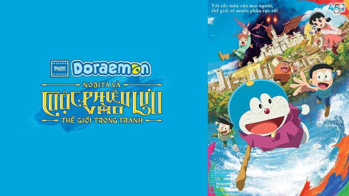 [LỒNG TIẾNG CHUẨN RẠP] DORAEMON: NOBITA VÀ CUỘC PHIÊU LƯU VÀO THẾ GIỚI TRONG TRANH