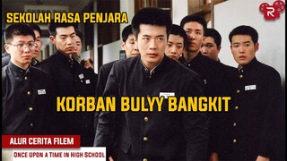 MURID PINDAHAN YANG SERING DI BULLY !!! Alur Cerita Once Upon a Time in High School